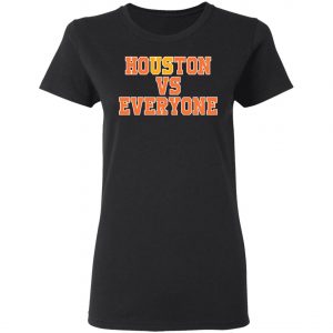 Houston Vs Everyone Shirt 2020, Long Sleeve, Hoodie