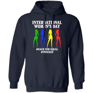 2020 International Women Day T-Shirt, Long Sleeve, Hoodie
