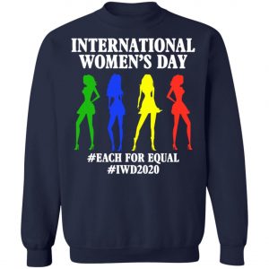 2020 International Women Day T-Shirt, Long Sleeve, Hoodie