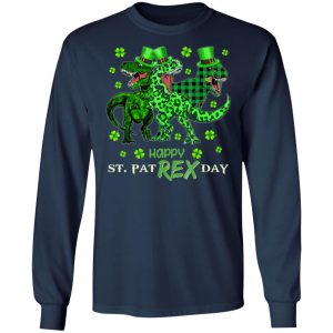 St Patricks Day Shirt- HAPPY ST PAT-REX DAY Dinosaurs T-Shirt, Long Sleeve, Hoodie