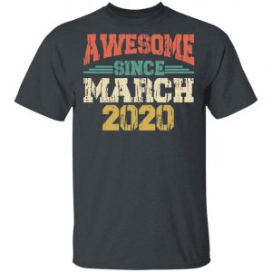 Awesome since March 2020 – International Womens Day T-Shirt, Long Sleeve