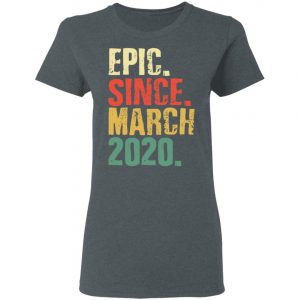 Epic since March 2020 - International Womens Day T-Shirt, Long Sleeve