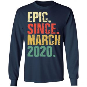 Epic since March 2020 - International Womens Day T-Shirt, Long Sleeve