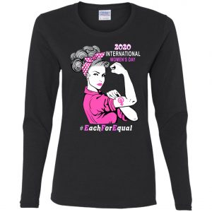 International Women’s Day 2020 Each For Equal TShirt, Long Sleeve