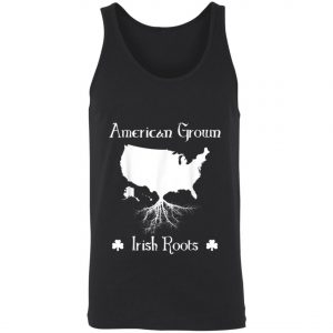 American Grown Irish Roots Ireland St. Patricks Day T-Shirt, Long Sleeve, Tank Top