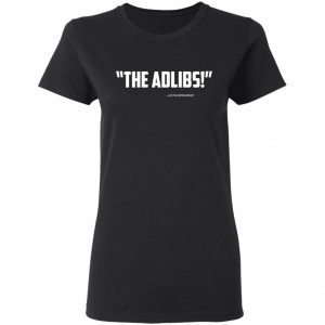 Justin Bernardez The Ad Libs Adlibs Shirt, Long Sleeve, Hoodie