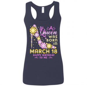 A Queen Was Born In March 18 Happy Birthday To Me Vintage T-Shirt, Long Sleeve, Hoodie