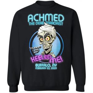Achmed The Dead Terrorist Buffalo, NY T-Shirt, Long Sleeve, Hoodie