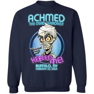Achmed The Dead Terrorist Buffalo, NY T-Shirt, Long Sleeve, Hoodie
