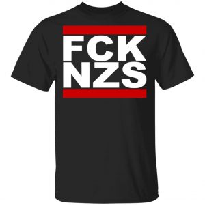 Against Nazis – Against Racism – FCK NZS Long Sleeve T-Shirt, Long Sleeve, Hoodie