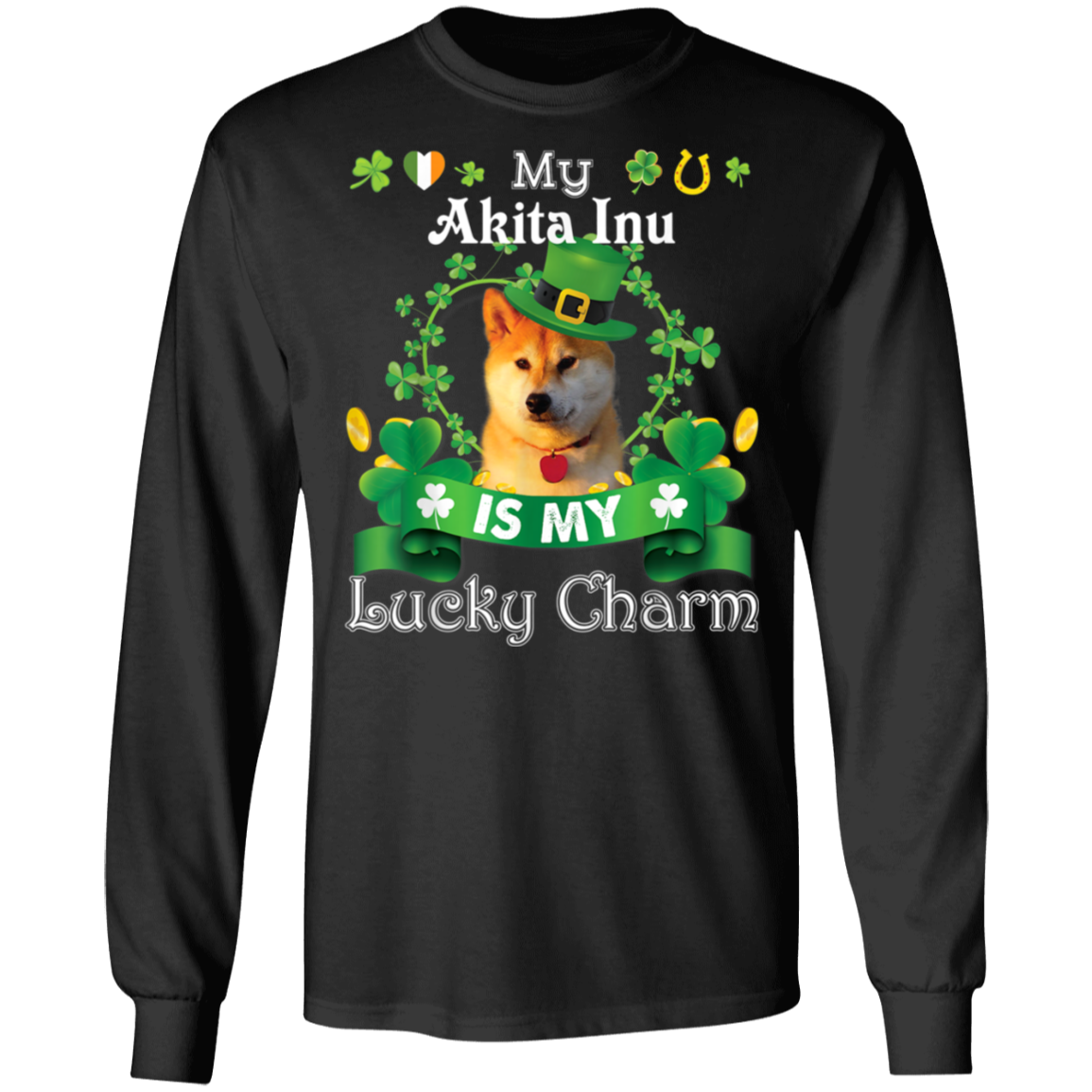 My Akita Inu Dog Is Lucky Charm Leprechaun St Patrick Day T-Shirt, Long Sleeve, Hoodie My Akita Inu Dog Is Lucky Charm Leprechaun St Patrick Day T-Shirt, Long Sleeve, Hoodie