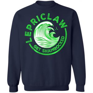 Drinking Claw - Lepriclaw Get Shamrocked T-Shirt, Long Sleeve, Hoodie
