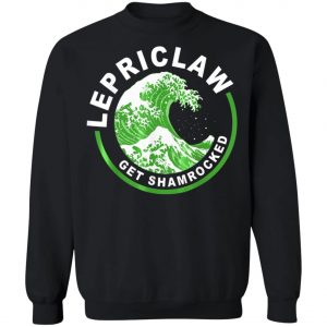 Drinking Claws - Lepriclaw Get Shamrocked Tee T-Shirt, Long Sleeve, Hoodie