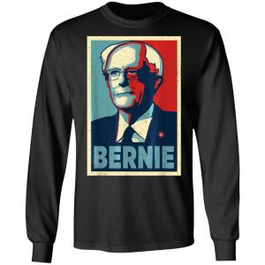 Bernie Sanders 2020 - Bernie Sanders Supporter T-Shirt, Long Sleeve, Hoodie