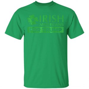 Irish Americans for Trump T-Shirt, Long Sleeve, Hoodie