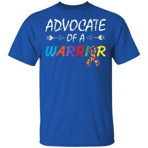 Advocate Of A Warrior Autism Awareness Puzzle Piece Ribbon T-Shirt, Long Sleeve, Hoodie