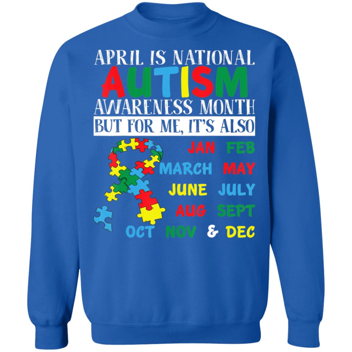April Is National Autism Awareness Month Mom Dad Parents T-Shirt, Long Sleeve, Hoodie April Is National Autism Awareness Month Mom Dad Parents T-Shirt, Long Sleeve, Hoodie