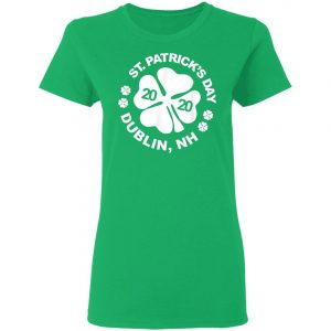Awesome Shirt for 2020 Saint Patricks Day Dublin, NH T-Shirt, Long Sleeve, Tank Top