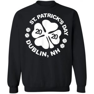 Awesome Shirt for 2020 Saint Patricks Day Dublin, NH T-Shirt, Long Sleeve, Tank Top