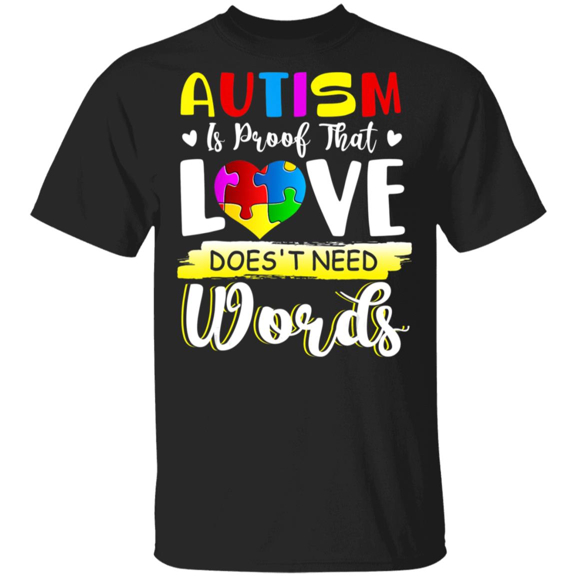 Autism Awareness Month Love Doesn’t Need Words Puzzle Heart T-Shirt, Long Sleeve, Hoodie Autism Awareness Month Love Doesn’t Need Words Puzzle Heart T-Shirt, Long Sleeve, Hoodie