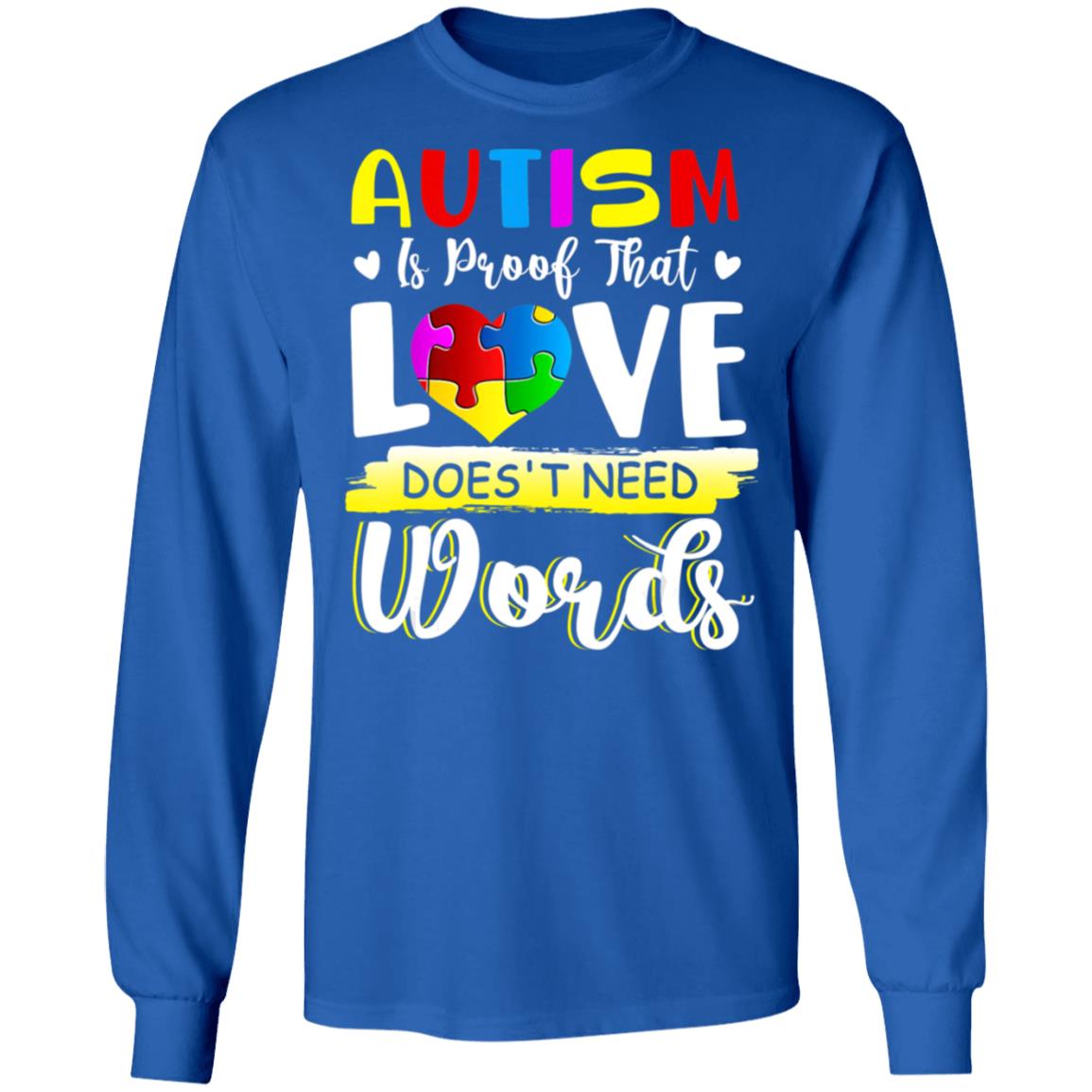 Autism Awareness Month Love Doesn’t Need Words Puzzle Heart T-Shirt, Long Sleeve, Hoodie Autism Awareness Month Love Doesn’t Need Words Puzzle Heart T-Shirt, Long Sleeve, Hoodie