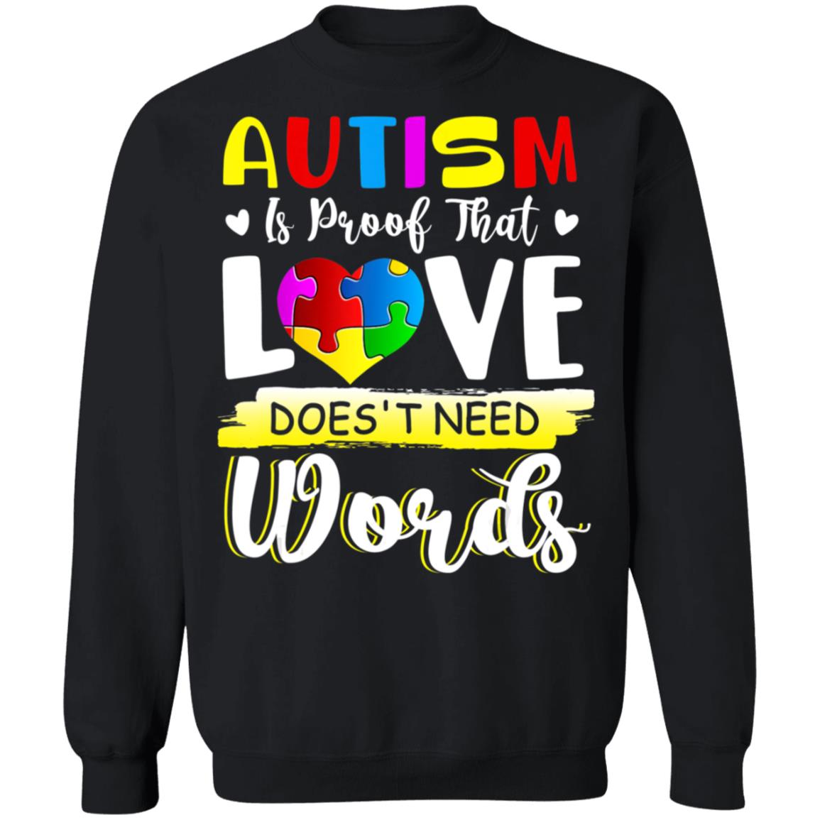 Autism Awareness Month Love Doesn’t Need Words Puzzle Heart T-Shirt, Long Sleeve, Hoodie Autism Awareness Month Love Doesn’t Need Words Puzzle Heart T-Shirt, Long Sleeve, Hoodie