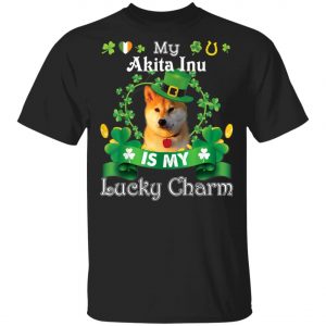 My Akita Inu Dog Is Lucky Charm Leprechaun St Patrick Day T-Shirt, Long Sleeve, Hoodie My Akita Inu Dog Is Lucky Charm Leprechaun St Patrick Day T-Shirt, Long Sleeve, Hoodie
