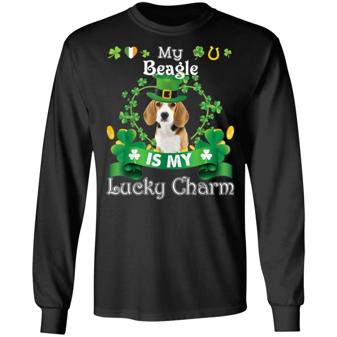 My Beagle Dog Is Lucky Charm Leprechaun St Patrick Day T-Shirt, Long Sleeve, Hoodie My Beagle Dog Is Lucky Charm Leprechaun St Patrick Day T-Shirt, Long Sleeve, Hoodie