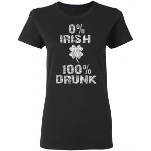 0 Irish 100 Drunk Shamrock St. Patricks Day Shirt, Long Sleeve