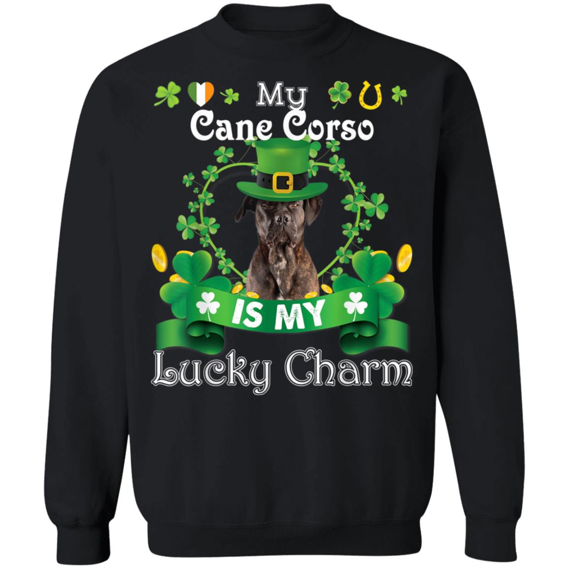 My Cane Corso Dog Is Lucky Charm Leprechaun St Patrick Day T-Shirt, Long Sleeve, Hoodie My Cane Corso Dog Is Lucky Charm Leprechaun St Patrick Day T-Shirt, Long Sleeve, Hoodie