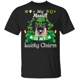 My Mastiff Dog Is Lucky Charm Leprechaun St Patrick Day T-Shirt, Long Sleeve, Hoodie My Mastiff Dog Is Lucky Charm Leprechaun St Patrick Day T-Shirt, Long Sleeve, Hoodie