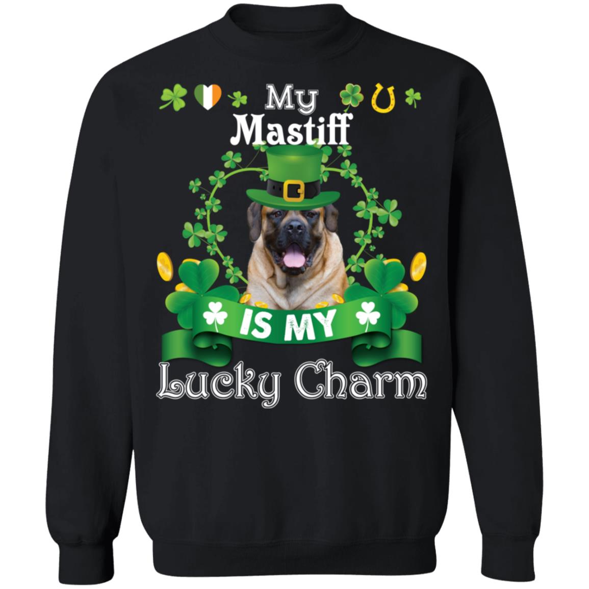 My Mastiff Dog Is Lucky Charm Leprechaun St Patrick Day T-Shirt, Long Sleeve, Hoodie My Mastiff Dog Is Lucky Charm Leprechaun St Patrick Day T-Shirt, Long Sleeve, Hoodie