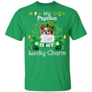 My Papillon Dog Is Lucky Charm Leprechaun St Patrick Day T-Shirt, Long Sleeve, Hoodie