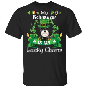 My Schnauzer Dog Is Lucky Charm Leprechaun St Patrick Day T-Shirt, Long Sleeve, Hoodie My Schnauzer Dog Is Lucky Charm Leprechaun St Patrick Day T-Shirt, Long Sleeve, Hoodie
