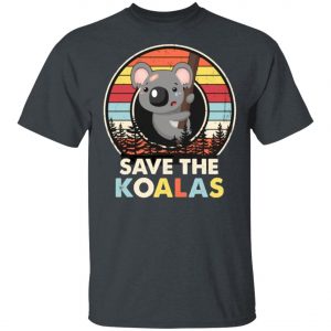 Save The Koalas Bear Australian Animals Vintage T-Shirt, Long Sleeve, Hoode