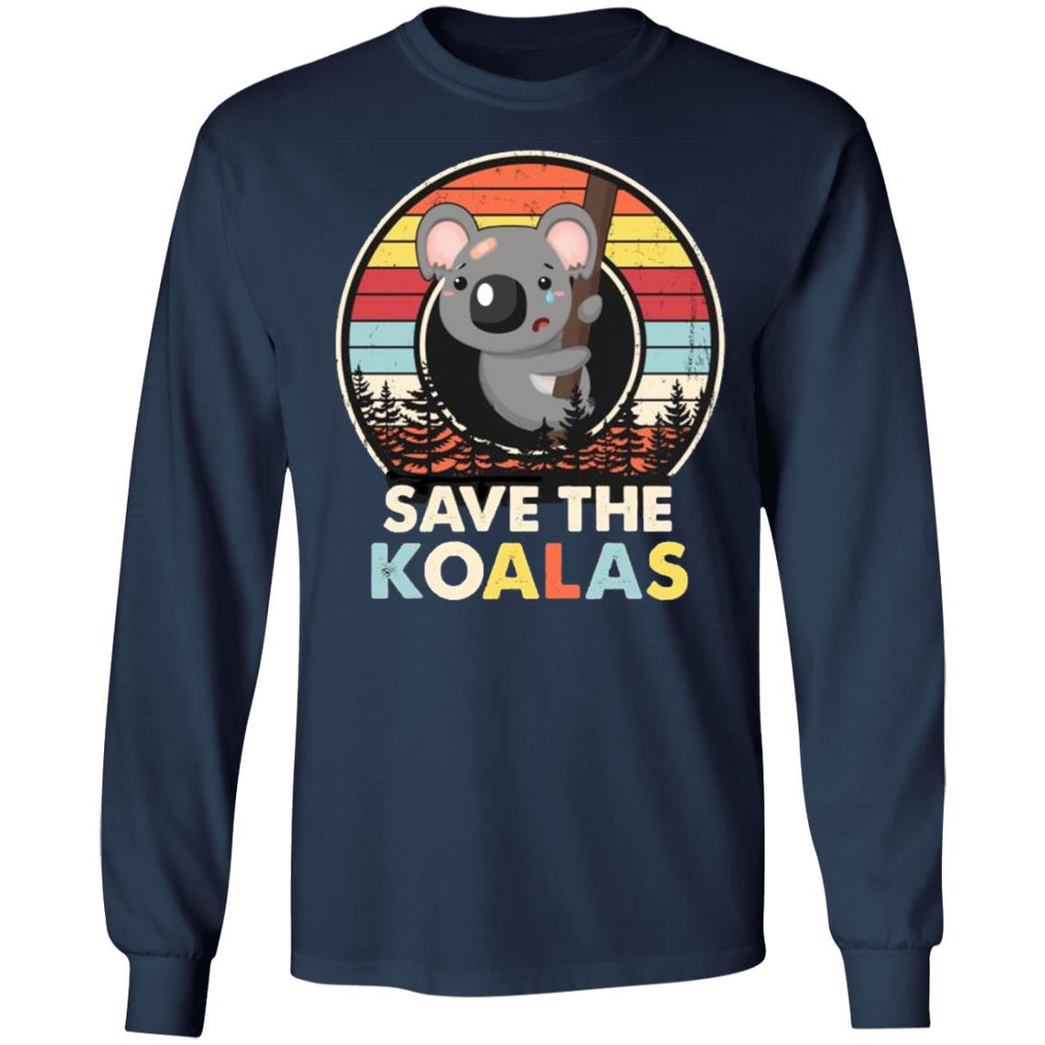 Save The Koalas Bear Australian Animals Vintage T-Shirt, Long Sleeve, Hoode Save The Koalas Bear Australian Animals Vintage T-Shirt, Long Sleeve, Hoode
