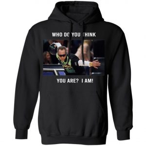 Pete Weber T-Shirt - Who Do You Think You Are I Am