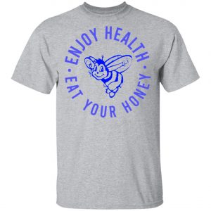 Harry Styles Enjoy Health Eat Your Honey Shirt, Long Sleeve, Hoodie