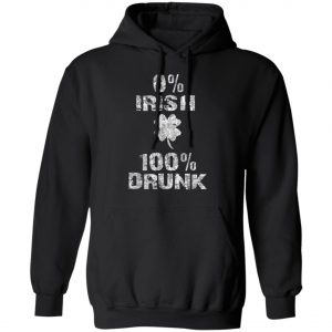 0 Irish 100 Drunk Shamrock St. Patricks Day Shirt, Long Sleeve