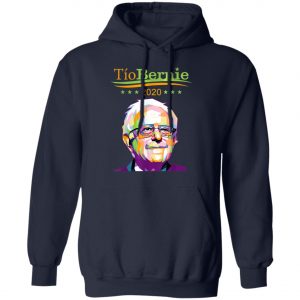Tio Bernie 2020 Latino Hispanic Elections Bernie Sanders T-Shirt, Long Sleeve, Hoodie