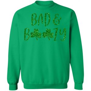Bad And Boozy Shirt Cute Shamrock St Patricks Day T-Shirt, Long Sleeve, Tank Top