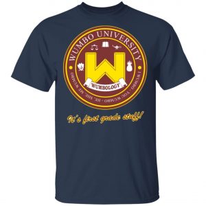 Wumbology Univiversity Shirt Hoodie It's First Grade Stuff
