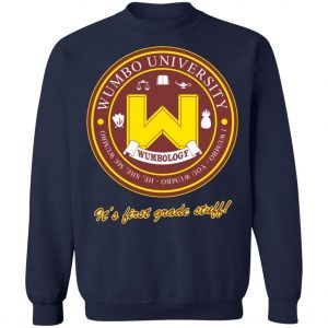 Wumbology Univiversity Shirt Hoodie It's First Grade Stuff