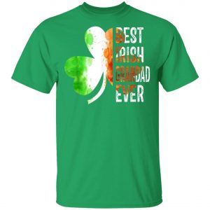 Best Irish Grandad Ever Happy ST Patrick Day T-Shirt, Long Sleeve, Tank Top