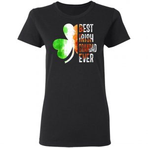 Best Irish Grandad Ever Happy ST Patrick Day T-Shirt, Long Sleeve, Tank Top