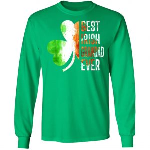 Best Irish Grandad Ever Happy ST Patrick Day T-Shirt, Long Sleeve, Tank Top