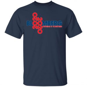 Bloomburg for President Shirt, Hoodie, Long Sleeve