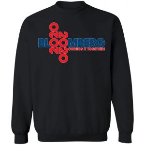 Bloomburg for President Shirt, Hoodie, Long Sleeve