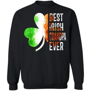 Best Irish Grandpa Ever Happy ST Patrick Day T-Shirt, Long Sleeve, Tank Top