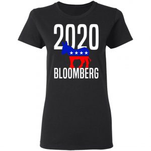 Michael Bloomberg 2020 Election Shirt, Hoodie, Long Sleeve